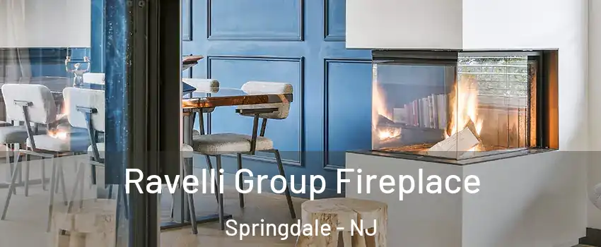  Ravelli Group Fireplace Springdale - NJ